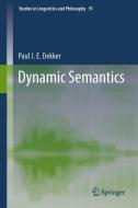 Dynamic Semantics di Paul J. E. Dekker edito da Springer Netherlands