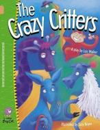 Crazy Critters di Lois Walker edito da Harpercollins Publishers