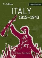 Italy 1815-1943 di Derrick Murphy, Terry Morris edito da Harpercollins Publishers