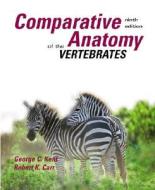 Comparative Anatomy Of The Vertebrates di George C. Kent, Robert K. Carr edito da Mcgraw-hill Education - Europe