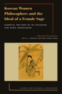 Korean Women Philosophers And The Ideal Of A Female Sage di Ivanhoe edito da Oxford University Press Inc