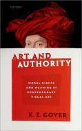 Art and Authority di K. E. Gover edito da OUP Oxford