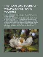 The Plays And Poems Of William Shakspeare (v. 6) di William Shakespeare edito da General Books Llc
