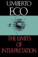 The Limits of Interpretation di Umberto Eco edito da INDIANA UNIV PR