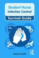 Infection Control di Barbara Smith edito da Taylor & Francis Ltd