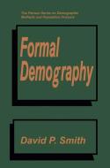 Formal Demography di David P. Smith edito da Springer US