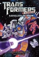 Transformers Classified: Satellite of Doom di Ryder Windham, Jason Fry edito da LITTLE BROWN & CO