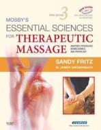 Anatomy, Physiology, Biomechanics And Pathology di Sandy Fritz, James Grosenbach edito da Elsevier - Health Sciences Division