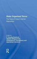 State Organized Terror di P. Timothy Bushnell, Vladimir Shlapentokh, Christopher Vanderpool, Jeyaratnam Sundram edito da Taylor & Francis Ltd