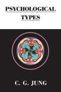 Psychological Types di C. G. Jung edito da Taylor & Francis Ltd