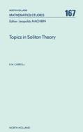 Topics in Soliton Theory di R. W. Carroll edito da ELSEVIER
