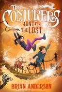 The Conjurers #2: Hunt for the Lost di Brian Anderson edito da CROWN PUB INC