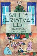 Will's Christmas List di John F. Mancini edito da iUniverse