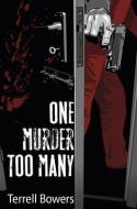 One Murder Too Many di Terrell L. Bowers edito da The Crowood Press Ltd