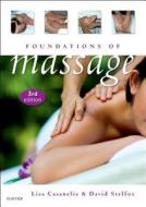 Foundations of Massage di Lisa Casanelia, David Stelfox edito da CHURCHILL LIVINGSTONE