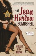 The Jean Harlow Bombshell di Mollie Cox Bryan edito da Llewellyn Publications,U.S.