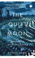 The Quiet Moon di Kevin Parr edito da The History Press Ltd