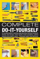 Complete Do-it-yourself di John McGowan edito da Anness Publishing