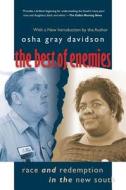 The Best Of Enemies di Osha Gray Davidson edito da The University Of North Carolina Press