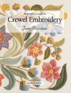 Beginner's Guide to Crewel Embroidery di Jane Rainbow edito da Search Press Ltd