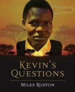 Kevin's Questions di Miles Roston edito da EXISLE PUB