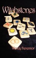 Witchstones di Wendy Trevennor edito da Green Magic