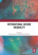 International Income Inequality edito da Taylor & Francis Ltd