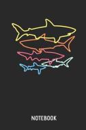 Shark Notebook: Shark Neon Sign Lined Journal for Women, Men and Kids. Great Gift Idea for All Sharks & Eighties Lover. di Michelle Smith edito da INDEPENDENTLY PUBLISHED