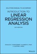 Solutions Manual to Accompany Introduction to Linear Regression Analysis di Douglas C. Montgomery edito da John Wiley and Sons Ltd