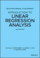 Solutions Manual to Accompany Introduction to Linear Regression Analysis di Douglas C. Montgomery edito da John Wiley and Sons Ltd