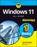 Windows 11 All-In-One for Dummies di Ciprian Adrian Rusen edito da FOR DUMMIES
