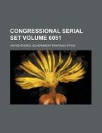 Congressional Serial Set Volume 6051 di United States Government Office edito da Rarebooksclub.com