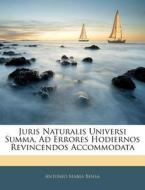 Juris Naturalis Universi Summa, Ad Error di Antonio Maria Bensa edito da Nabu Press