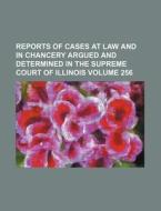 Reports Of Cases At Law And In Chancery di Illinois Supreme Court, Books Group edito da Rarebooksclub.com