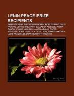 Lenin Peace Prize recipients di Books Llc edito da Books LLC, Reference Series