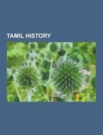 Tamil History di Source Wikipedia edito da University-press.org