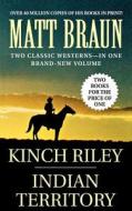Kinch Riley / Indian Territory di Matt Braun edito da St. Martins Press-3PL