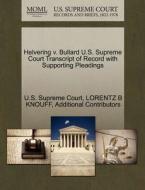 Helvering V. Bullard U.s. Supreme Court Transcript Of Record With Supporting Pleadings di Lorentz B Knouff, Additional Contributors edito da Gale Ecco, U.s. Supreme Court Records