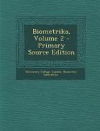 Biometrika, Volume 2 edito da Nabu Press