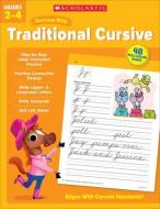 Scholastic Success with Traditional Cursive Grades 2-4 di Scholastic Teaching Resources edito da SCHOLASTIC TEACHING RES