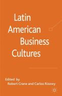 Latin American Business Cultures edito da Palgrave Macmillan UK
