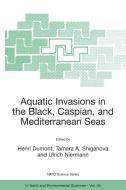 Aquatic Invasions in the Black, Caspian, and Mediterranean Seas di Henri J. Dumont edito da SPRINGER NATURE