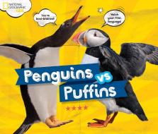 Penguins vs. Puffins di Julie Beer edito da NATL GEOGRAPHIC SOC