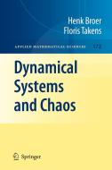 Dynamical Systems and Chaos di Henk Broer, Floris Takens edito da SPRINGER NATURE