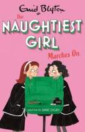 NAUGHTIEST GIRL MARCHES ON di ANNE DIGBY edito da HACHETTE CHILDREN