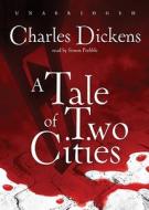 A Tale of Two Cities di Charles Dickens edito da Blackstone Audiobooks