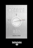 Machine Wars (Large Print 16pt) di Michael Pryor edito da ReadHowYouWant