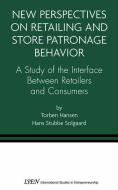 New Perspectives on Retailing and Store Patronage Behavior di Torben Hansen, Hans Stubbe Solgaard edito da Springer US
