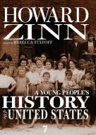 A Young People's History Of The United States di Howard Zinn edito da Seven Stories Press,U.S.