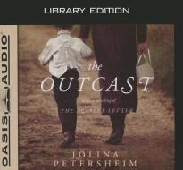 The Outcast di Jolina Petersheim edito da Oasis Audio